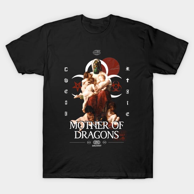 Mother of dragons T-Shirt by ZakiChanBoy